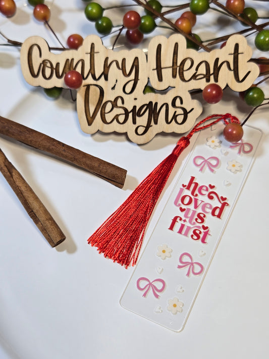 #398 He Loved Us First Bookmark  **𝑶𝒏𝒍𝒚 1 𝒊𝒏 𝑺𝒕𝒐𝒄𝒌**