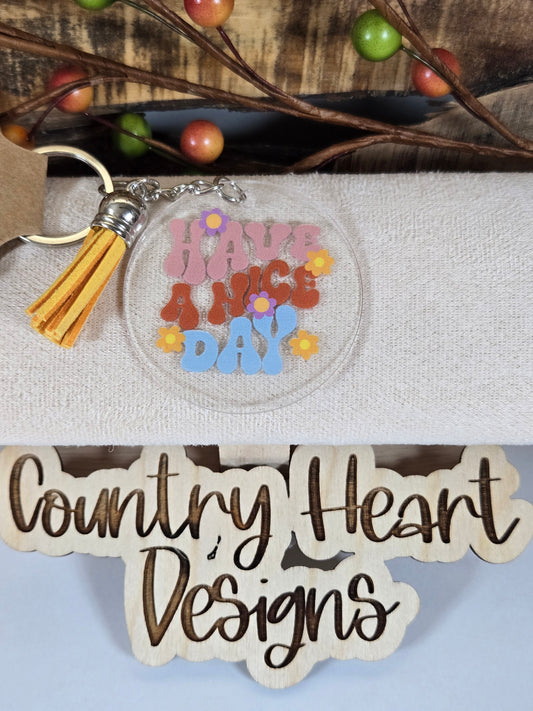 #853 Have a Nice Day Keychain **𝑶𝒏𝒍𝒚 1 𝒊𝒏 𝑺𝒕𝒐𝒄𝒌**