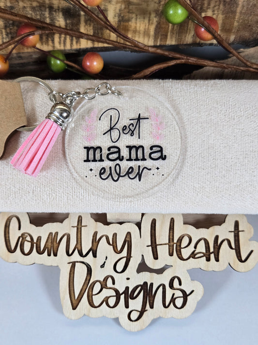 #858 Best Mama Ever Keychain **𝑶𝒏𝒍𝒚 1 𝒊𝒏 𝑺𝒕𝒐𝒄𝒌**